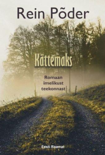 Kättemaks: romaan imelikust teekonnast