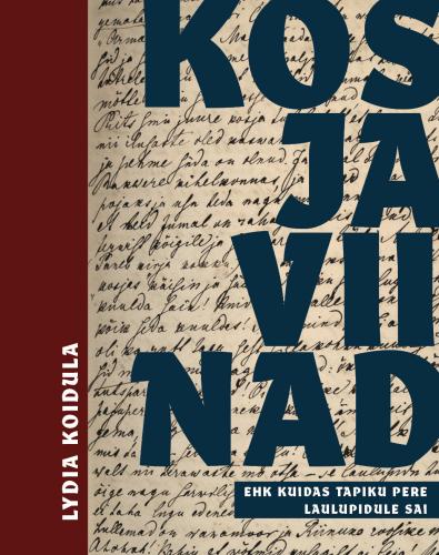 Kosjaviinad: Ehk kuidas Tapiku pere laulupidule sai