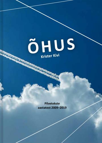 Õhus. Pilvetekste 2009–2019