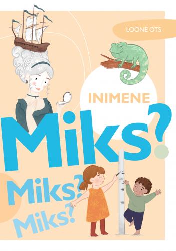 Miks? Miks? Miks? Inimene
