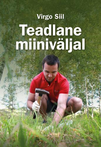 Teadlane miiniväljal: lähen ütlen tihastele, et teeme nüüd uuesti