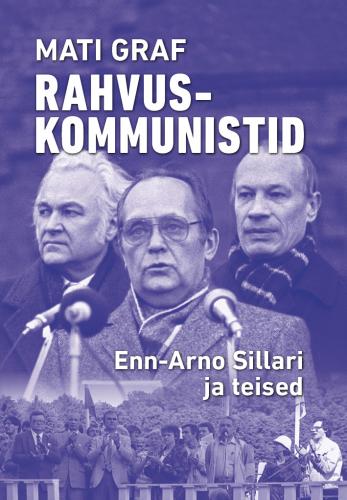 Rahvuskommunistid: Enn-Arno Sillari ja teised