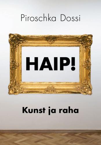 Haip!: Kunst ja raha