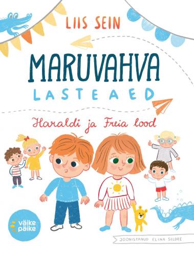 Maruvahva lasteaed: haraldi ja Freia lood