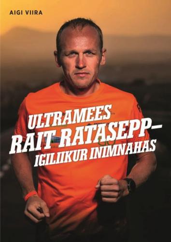 Ultramees Rait Ratasepp – igiliikur inimnahas