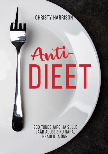 Antidieet: Söö tunde järgi ja sulle jääb alles sinu raha, heaolu ja õnn.