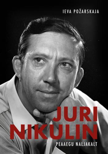 Juri Nikulin: Peaaegu naljakalt