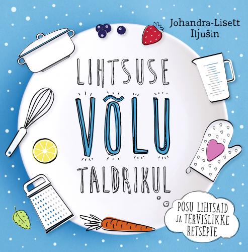 Lihtsuse võlu taldrikul