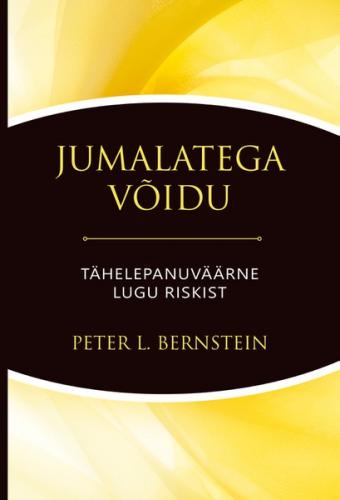 Jumalatega võidu. Tähelepanuväärne lugu riskist