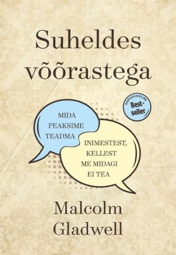 Suheldes võõrastega. Mida peaksime teadma inimestest, kellest me midagi ei tea