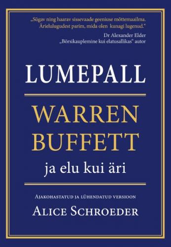 Lumepall. Warren Buffett ja elu kui äri