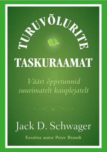 Turuvõlurite taskuraamat: Väärt õppetunnid suurimatelt kauplejatelt