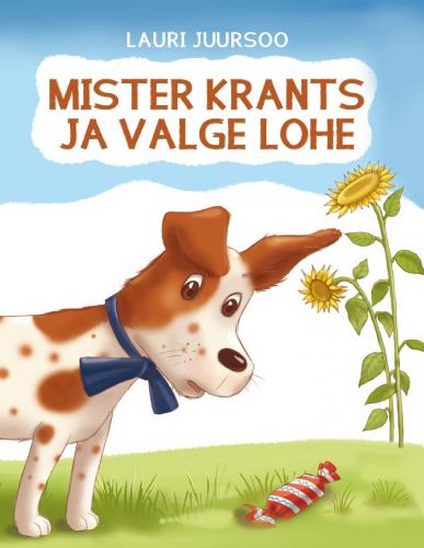 MISTER KRANTS JA VALGE LOHE