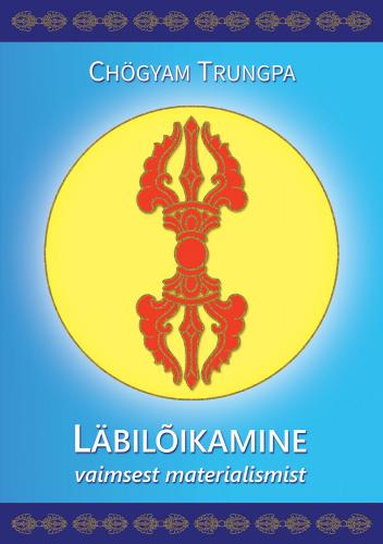 Läbilõikamine vaimsest materialismist