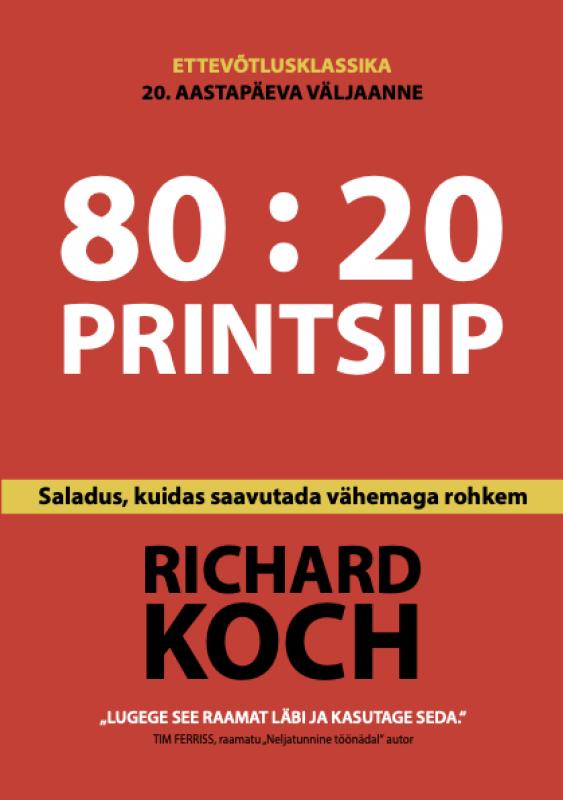 80:  20 printsiip :saladus, kuidas saavutada vähemaga rohkem : 20. aastapäeva täiendatud väljaanne