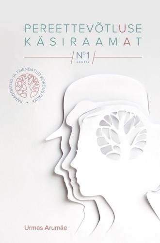 Pereettevõtluse käsiraamat. Teine, täiendatud ja parandatud trükk 2019