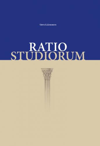 Ratio Studiorum: Õppekavadest ehk kuidas korraldada kooliharidust