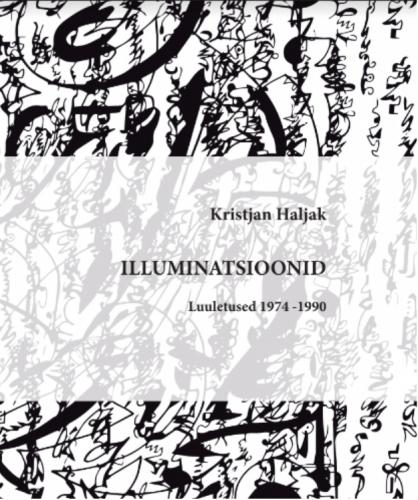 Illuminatsioonid: luuletused 1974-1990