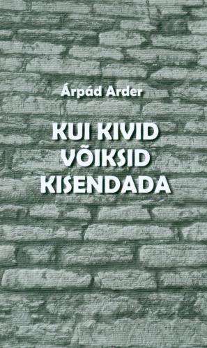 Kui kivid võiksid kisendada