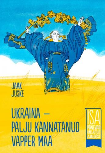 Ukraina - palju kannatanud vapper maa