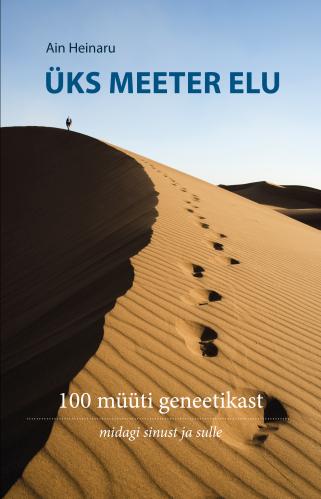 Üks meeter elu: 100 müüti geneetikast: midagi sinust ja sulle