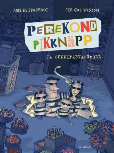 Perekond Pikknäpp ja sünnipäevamürgel:
