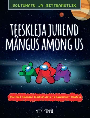 TEESKLEJA JUHEND MÄNGUS AMONG US