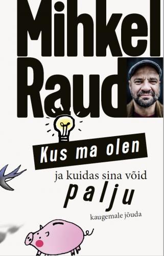 Kus ma olen ja kuidas sina võid palju kaugemale jõuda: