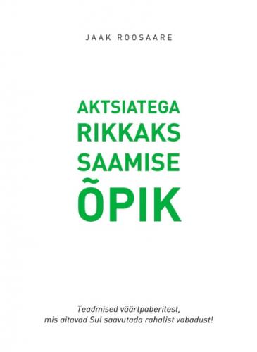 Aktsiatega rikkaks saamise õpik