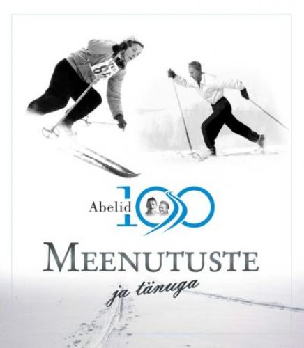 Abelid - 100 Meenutuste ja tänuga:
