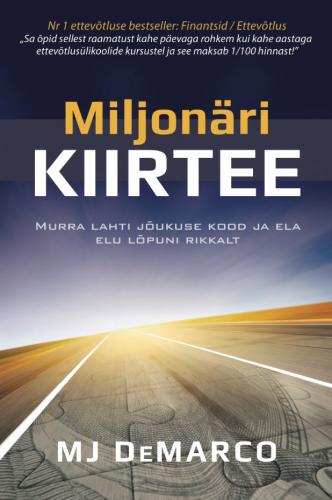 Miljonäri KIIRTEEMurra lahti jõukuse kood ja ela elu lõpuni rikkalt