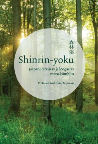 Shinrin yoku - Jaapani metsakümblus