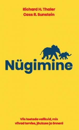 Nügimine: Viis toetada valikuid, mis viivad tervise, jõukuse ja õnneni