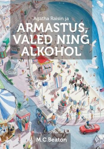 Agatha Raisin ja armastus, valed ning alkohol