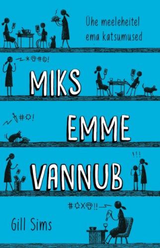 Miks emme vannub: ühe meeleheitel ema katsumused