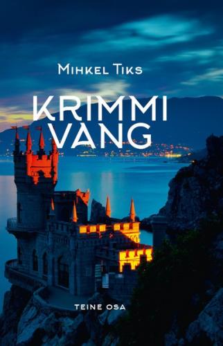 Krimmi vang. Vene aeg. II