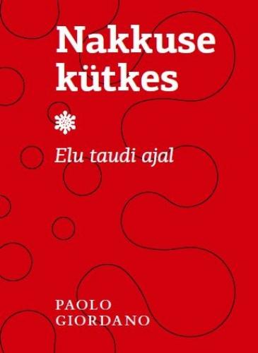 Nakkuse kütkes: Elu taudi ajal