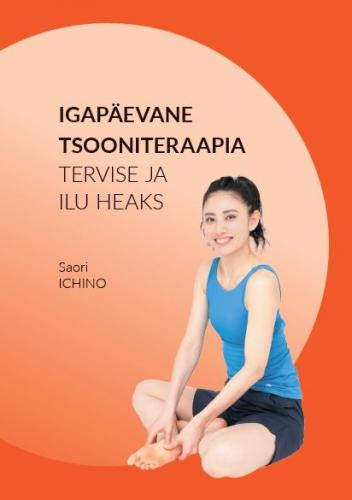 Igapäevane tsooniteraapia tervise ja ilu heaks