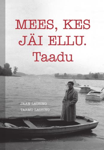 Mees, kes jäi ellu - Taadu