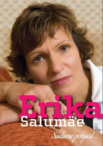 Erika Salumäe. Südame Põhjast.