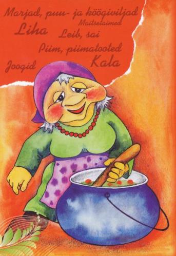 Teeme ise: liha, kala, marjad, puu- ja köögiviljad, seened, leib, sai, piim, piimatooted, joogid, maitsetaimed