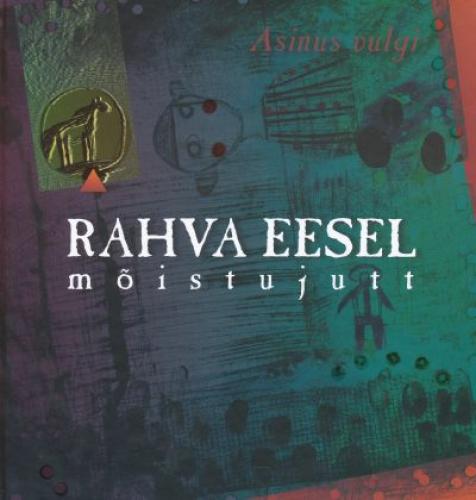 Rahva eesel: mitme rahva mõistujutt -  Asinus vulgi