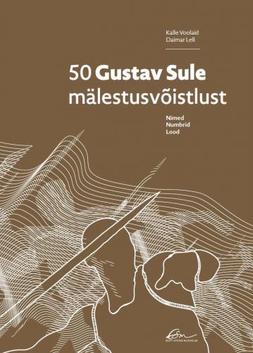 50 Gustav Sule mälestusvõistlust: nimed. Numbrid. Lood