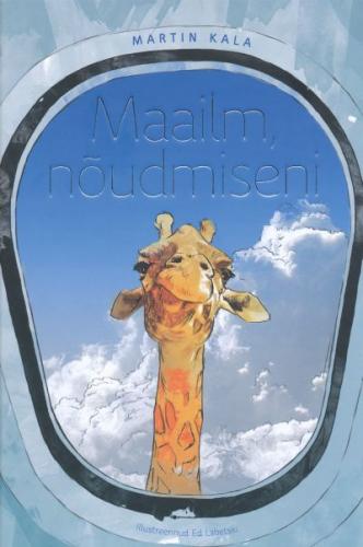 Maailm, nõudmiseni: [ kirjad reisidelt]