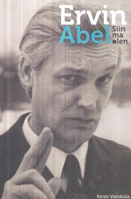 Ervin Abel. Siin ma olen