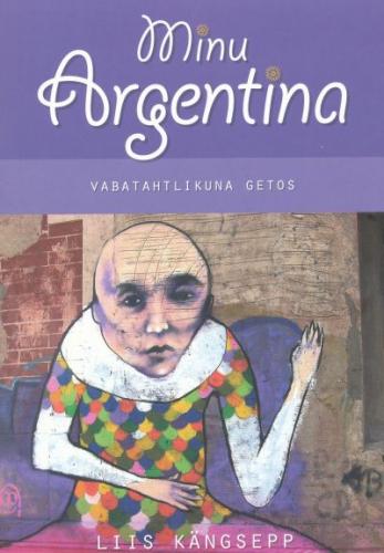 Minu Argentina: vabatahtlikuna getos