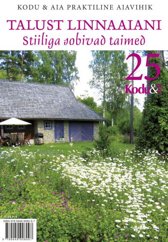 Talust linnaaiani: stiiliga sobivad taimed