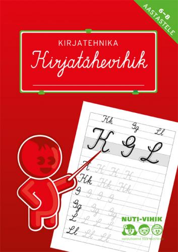 KIRJATEHNIKA. KIRJATÄHEVIHIK 6-7AASTASTELE