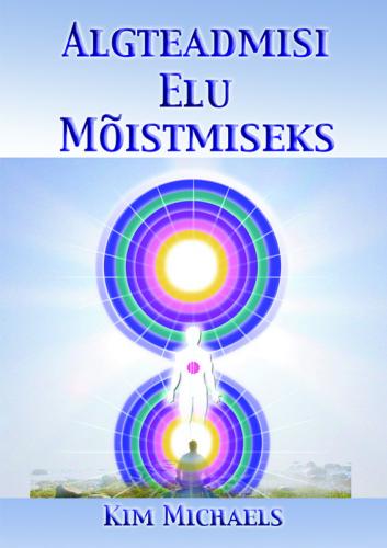 Algteadmisi elu mõistmiseks