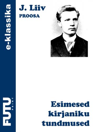 Esimesed kirjaniku tundmused
